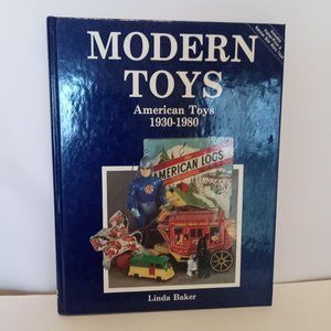 Book - "Modern Toys - American Toys 1930-1980; author Linda Baker